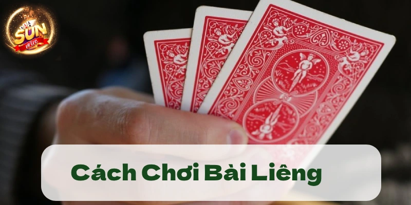 Bài Liêng Sunwin: Mẹo chơi thắng lớn không phải ai cũng biết 2 hướng dẫn chơi bài liêng