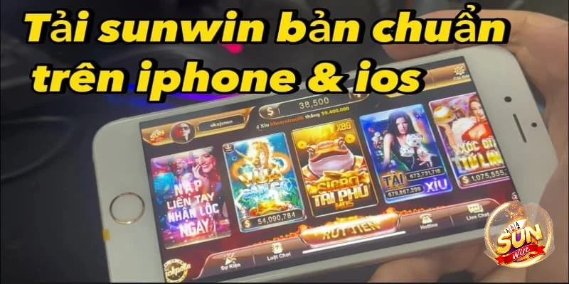 Tải app Sunwin iOS, Android trải nghiệm kho game đỉnh cao 3 Tải ứng dụng Sunwin về Android & iOS